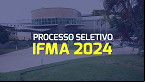 IFMA anuncia processo seletivo para Professor Substituto em Educação Física