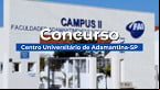 Centro Universitário de Adamantina-SP abre concurso em dois cargos